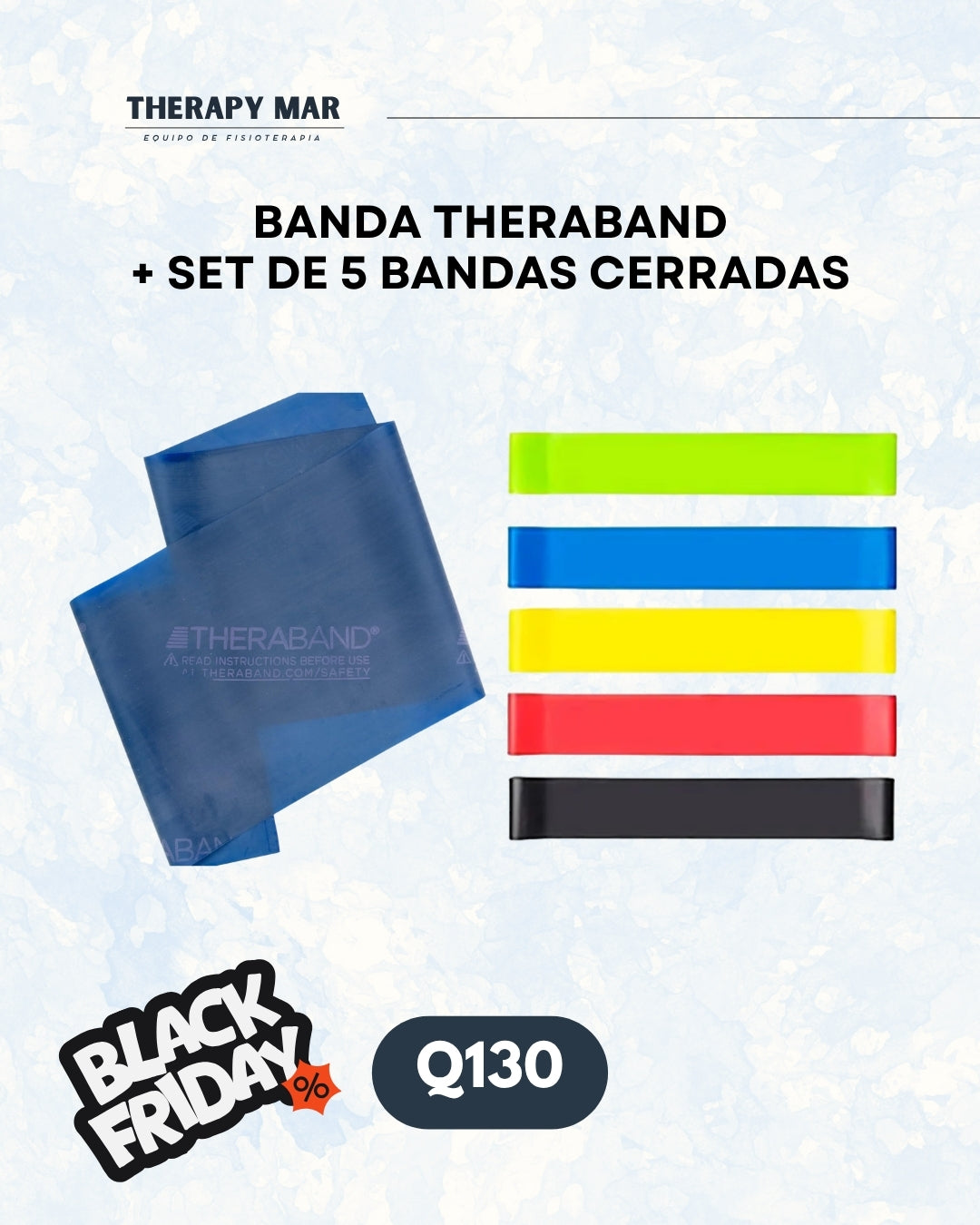 Banda theraband + set de 5 bandas cerradas